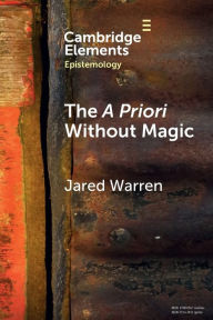 Title: The A Priori without Magic, Author: Jared Warren