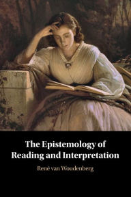 The Epistemology of Reading and Interpretation