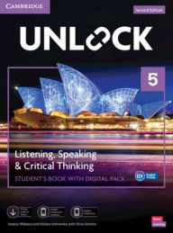 Title: Unlock Level 5 Listening, Speaking and Critical Thinking Student's Book with Digital Pack, Author: Jessica Williams