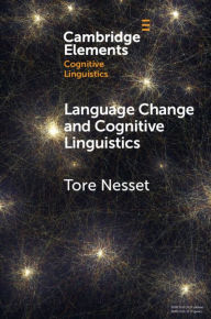 Title: Language Change and Cognitive Linguistics: Case Studies from the History of Russian, Author: Tore Nesset