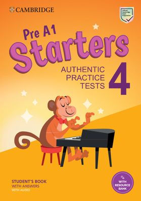 Pre A1 Starters 4 Student's Book with Answers with Audio with Resource Bank: Authentic Practice Tests