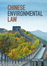 Title: Chinese Environmental Law, Author: Yuhong Zhao