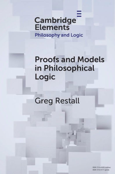 Proofs and Models Philosophical Logic