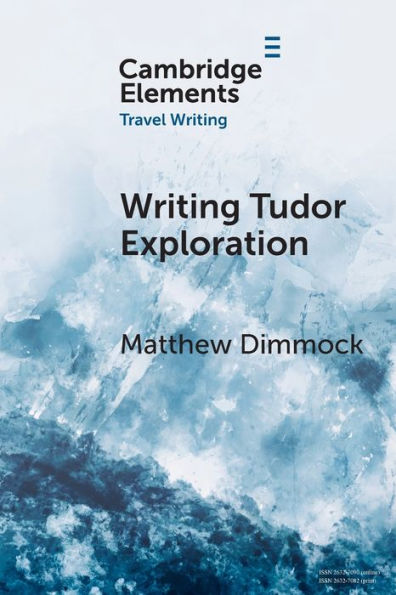 Writing Tudor Exploration: Richard Eden and West Africa