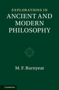 Title: Explorations in Ancient and Modern Philosophy (Vols 3-4 2-Volume Set), Author: Myles Burnyeat