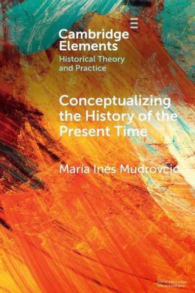 Conceptualizing the History of Present Time
