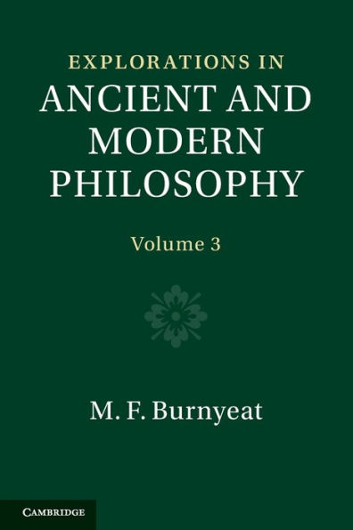 Explorations in Ancient and Modern Philosophy: Volume 3