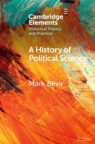 Title: A History of Political Science, Author: Mark Bevir