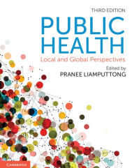 Title: Public Health: Local and Global Perspectives, Author: Pranee Liamputtong