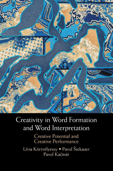 Creativity Word Formation and Interpretation: Creative Potential Performance