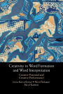 Creativity in Word Formation and Word Interpretation: Creative Potential and Creative Performance