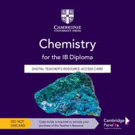 Title: Chemistry for the IB Diploma Digital Teacher's Resource Access Card, Author: Shuizi Rachel Yu