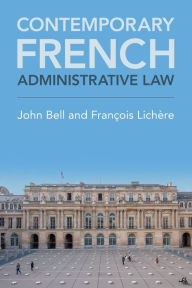 Title: Contemporary French Administrative Law, Author: John Bell