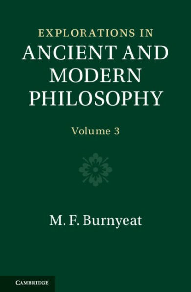 Explorations in Ancient and Modern Philosophy: Volume 3