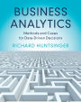 Business Analytics: Methods and Cases for Data-Driven Decisions