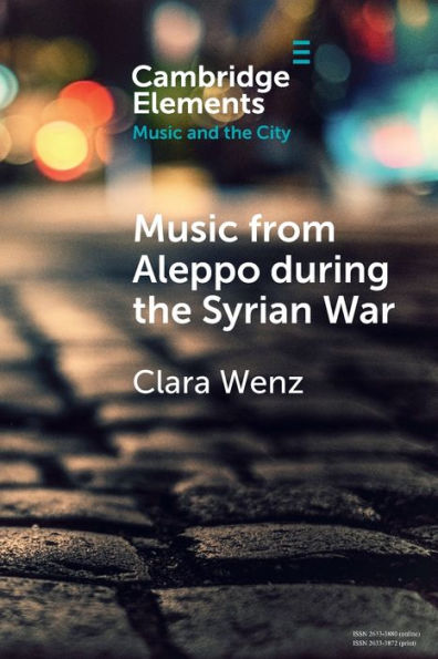 Music from Aleppo during the Syrian War: Displacement and Memory Hello Psychaleppo's Electro-Tarab