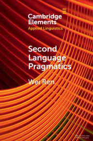 Title: Second Language Pragmatics, Author: Wei Ren