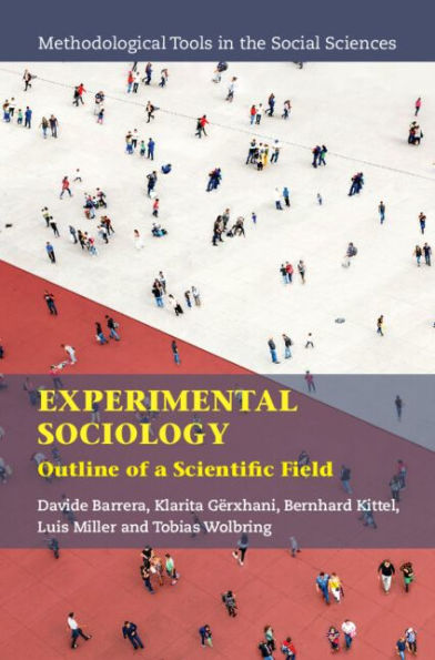 Experimental Sociology: Outline of a Scientific Field