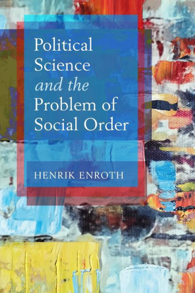 Political Science and the Problem of Social Order
