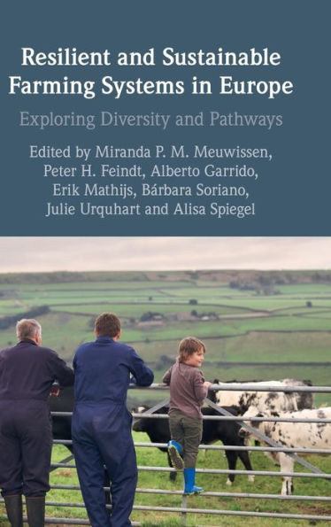 Resilient and Sustainable Farming Systems Europe: Exploring Diversity Pathways
