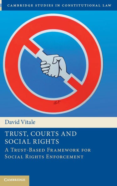 Trust, Courts and Social Rights: A Trust-Based Framework for Rights Enforcement