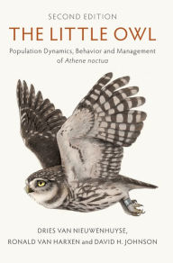 Title: The Little Owl: Population Dynamics, Behavior and Management of Athene noctua, Author: Dries Van Nieuwenhuyse