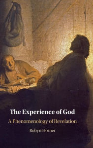 Title: The Experience of God, Author: Robyn Horner