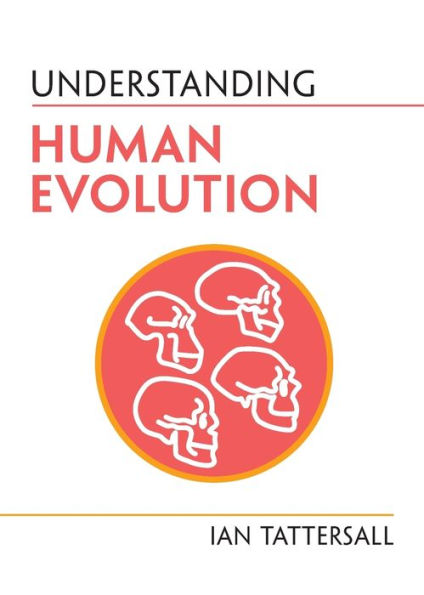 Understanding Human Evolution