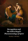 Recognition and the Self in Hegel's Phenomenology of Spirit