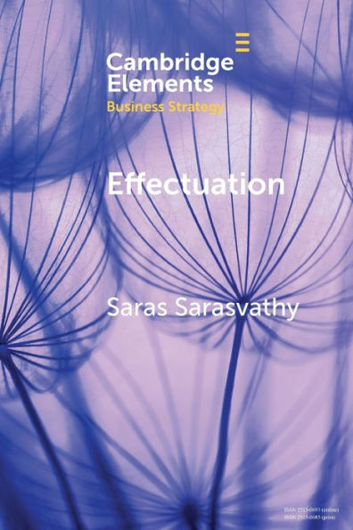 Effectuation: Rethinking Fundamental Concepts the Social Sciences