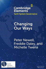 Title: Changing Our Ways: Behaviour Change and the Climate Crisis, Author: Peter Newell