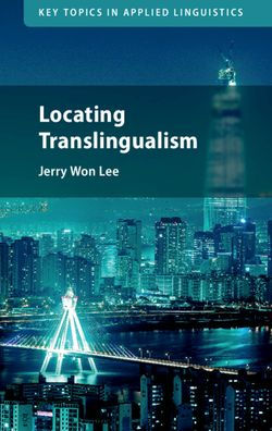 Locating Translingualism