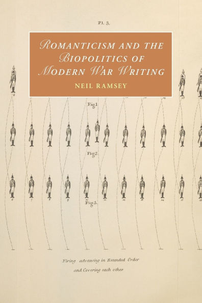 Romanticism and the Biopolitics of Modern War Writing
