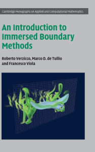 Title: An Introduction to Immersed Boundary Methods, Author: Roberto Verzicco