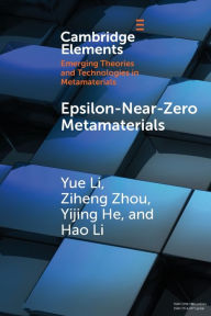 Title: Epsilon-Near-Zero Metamaterials, Author: Yue Li