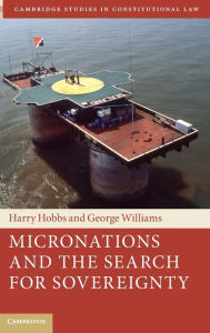 Title: Micronations and the Search for Sovereignty, Author: Harry Hobbs