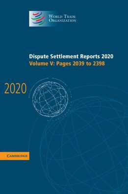 Dispute Settlement Reports 2020: Volume 5, Pages 2039 to 2398