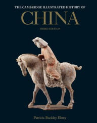 Title: The Cambridge Illustrated History of China, Author: Patricia Buckley Ebrey