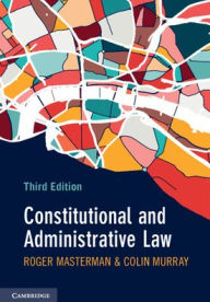 Title: Constitutional and Administrative Law, Author: Roger Masterman