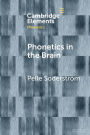 Phonetics in the Brain