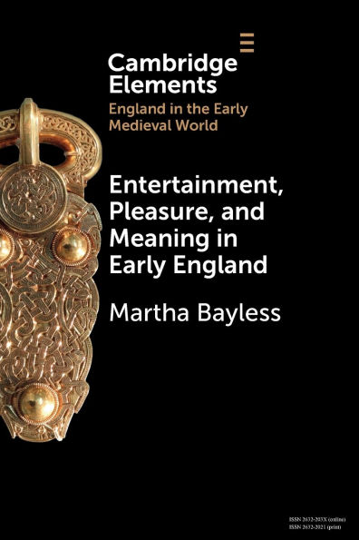 Entertainment, Pleasure, and Meaning Early England