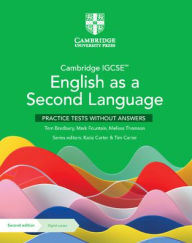 Title: Cambridge IGCSET English as a Second Language Practice Tests without Answers with Digital Access (2 Years), Author: Tom Bradbury