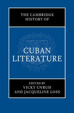 The Cambridge History of Cuban Literature