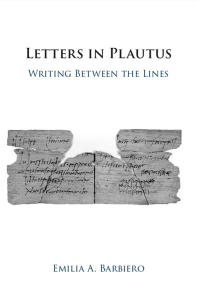 Letters Plautus: Writing Between the Lines