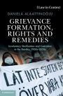 Grievance Formation, Rights and Remedies: Involuntary Sterilisation and Castration in the Nordics, 1930s-2020s