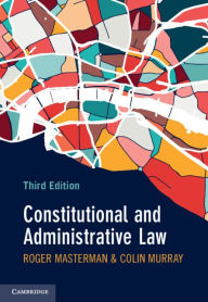 Title: Constitutional and Administrative Law, Author: Roger Masterman