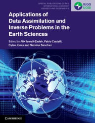 Title: Applications of Data Assimilation and Inverse Problems in the Earth Sciences, Author: Alik Ismail-Zadeh