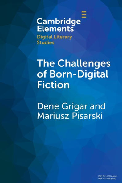 The Challenges of Born-Digital Fiction: Editions, Translations, and Emulations