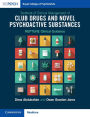 Textbook of Clinical Management of Club Drugs and Novel Psychoactive Substances: NEPTUNE Clinical Guidance