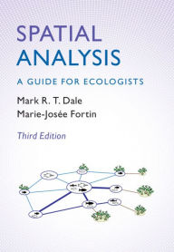 Title: Spatial Analysis: A Guide for Ecologists, Author: Mark R. T. Dale